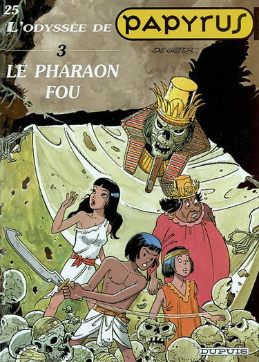 Papyrus. Vol. 25. Le pharaon fou : l'odyssée de Papyrus, 3