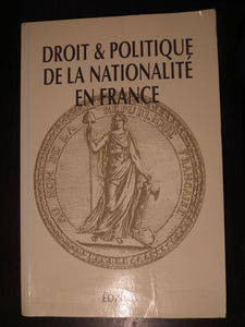 Droit et politique de la nationalité en France depuis les années 60 : de la communauté française à la Communauté européenne : actes