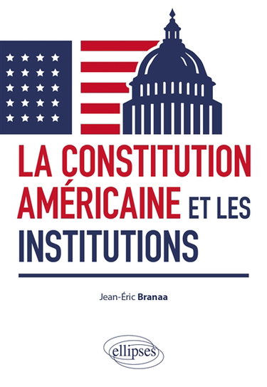 Couverture de La Constitution américaine et les institutions