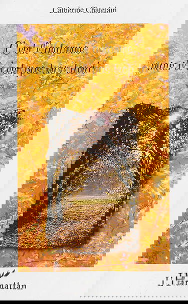 C'est l'automne mais il n'est pas trop tard