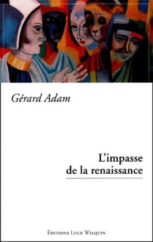 L'impasse de la renaissance