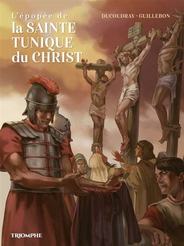 Couverture de L'épopée de la sainte tunique du Christ