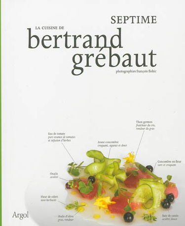 La cuisine de Bertrand Grébaut : Septime