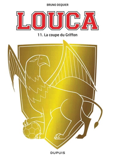 Couverture de Louca. Vol. 11. La coupe du Griffon