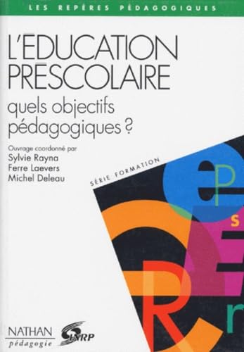 L'éducation préscolaire : quels objectifs pédagogiques ?