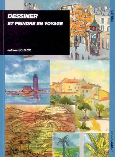 Dessiner et peindre en voyage