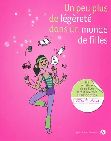 Un peu plus de légèreté dans un monde de filles