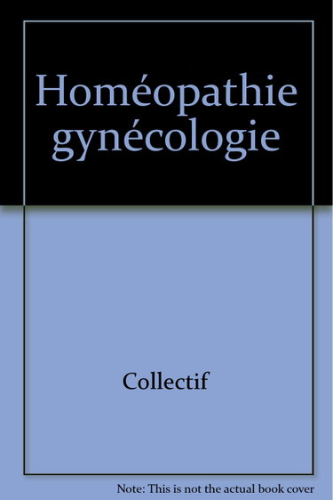 Couverture de Homéopathie en gynécologie