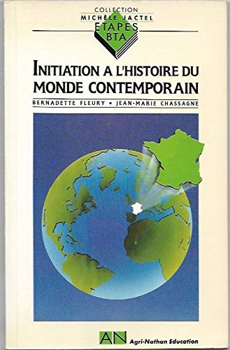 Initiation à l'histoire du monde contemporain : élèves de 1re et terminales BTA