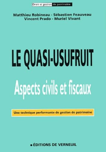 Le quasi-usufruit : aspects civils et fiscaux