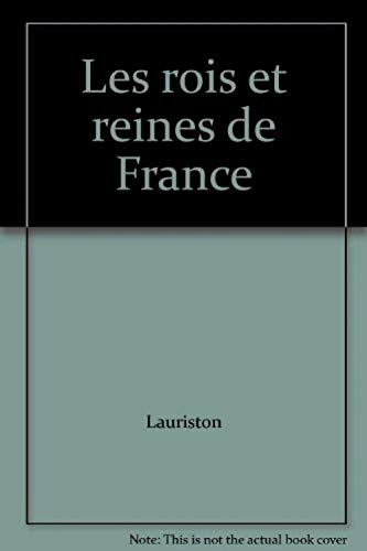 Les rois et reines de France