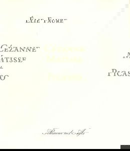 Cézanne, Matisse & Picasso