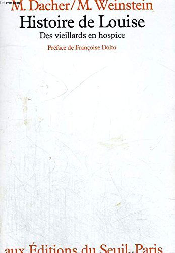 Histoire de Louise. Des vieillards en hospice