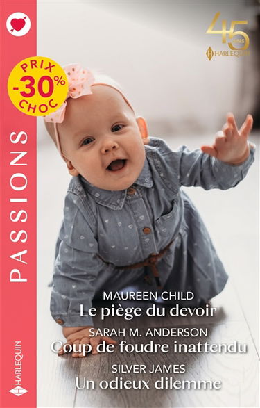 Le piège du devoir. Coup de foudre inattendu. Un odieux dilemme