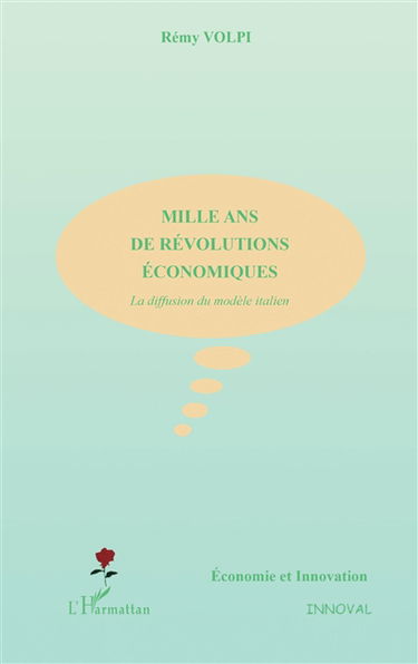 Mille ans de révolutions économiques : la diffusion du modèle italien