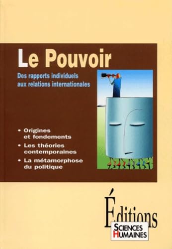 Le pouvoir : Des rapports individuels aux relations internationales