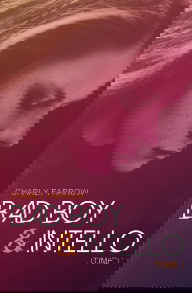 Bad Boy & Intello: Tome 1