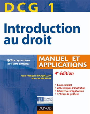 DCG 1, introduction au droit 2010-2011 : manuel et applications : QCM et questions de cours corrigés