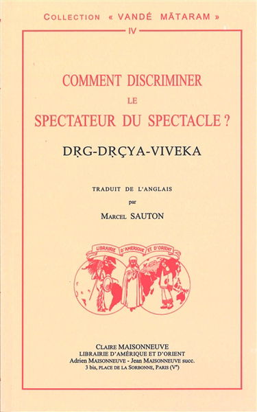Comment discriminer le spectateur du spectacle ?. Drg-drçya-viveka