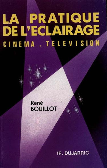 La Pratique de l'éclairage : cinéma télévision