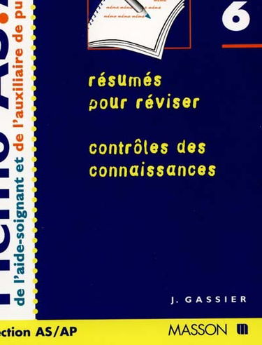 Mémo AS-AP, modules 1 à 6 : résumés pour réviser, contrôle des connaissances