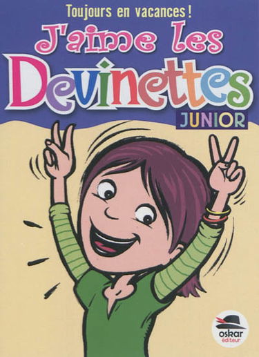 J'aime les devinettes : junior