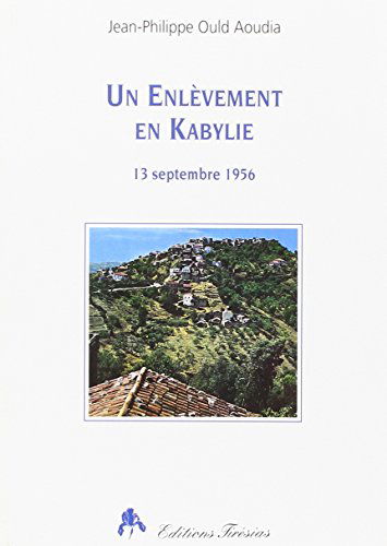 Un enlèvement en Kabylie : 13 septembre 1956