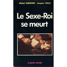 Couverture de Le Sexe-Roi se meurt