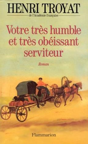 Votre très humble et très obéissant serviteur