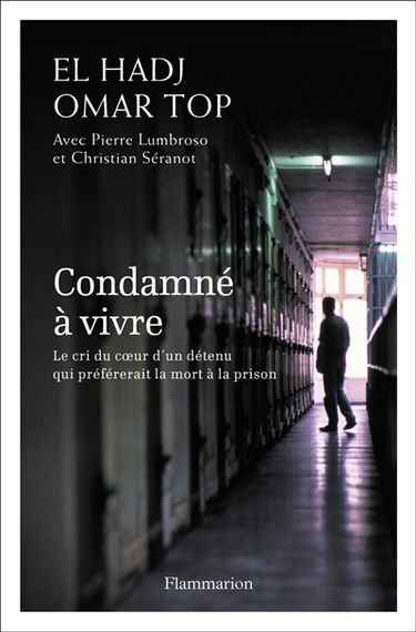 Condamné à vivre : le cri du coeur d'un détenu qui préférerait la mort à la prison