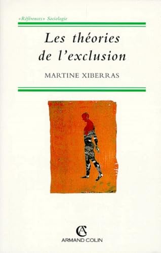Les théories de l'exclusion : pour une construction de l'imaginaire de la déviance