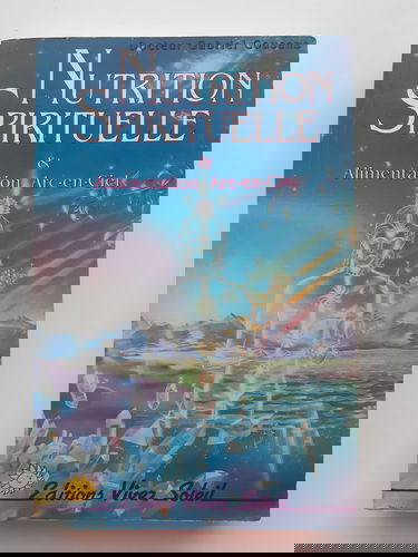 Nutrition spirituelle et alimentation Arc-en-Ciel