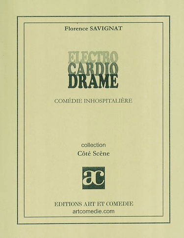 Electro cardio drame : comédie inhospitalière