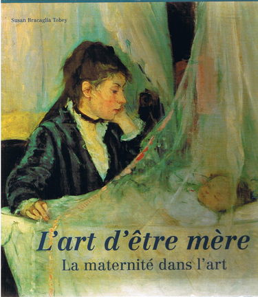 L'art d'être mère: La maternité dans l'art