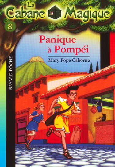 La cabane magique. Vol. 8. Panique à Pompéi