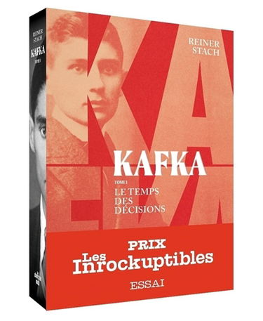 Kafka. Vol. 1. Le temps des décisions