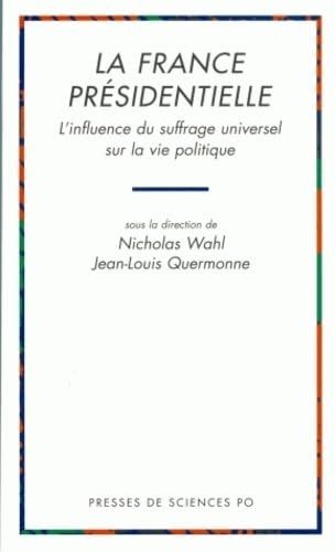 La France présidentielle : l'influence du suffrage universel sur la vie politique