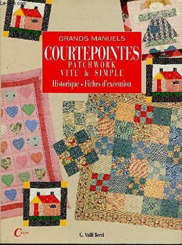 Courtepointes - Patchwork vite et simple