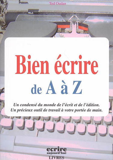 Bien écrire de A à Z