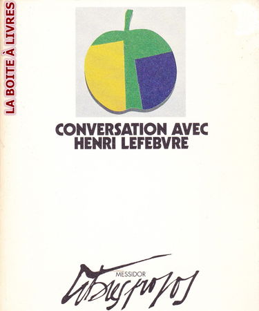 Conversation avec Henri Lefebvre
