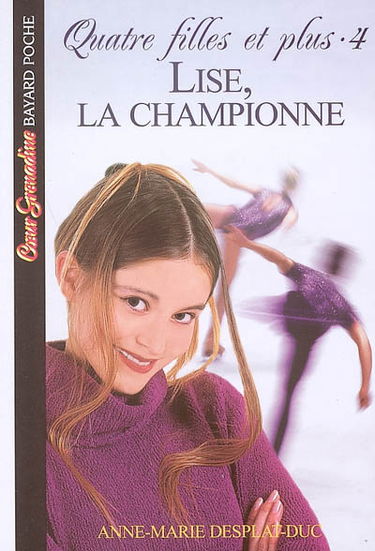 Quatre filles et plus. Vol. 4. Lise, la championne