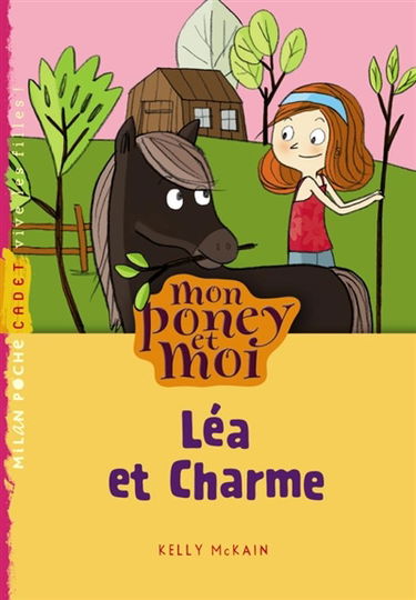 Mon poney et moi. Léa et Charme