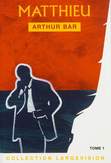 Matthieu : chronique d'une fin de siècle. Vol. 1