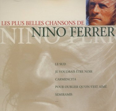 Couverture de Les Plus belles Chansons de Nino Ferrer
