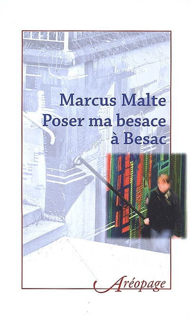 Poser ma besace à Besac