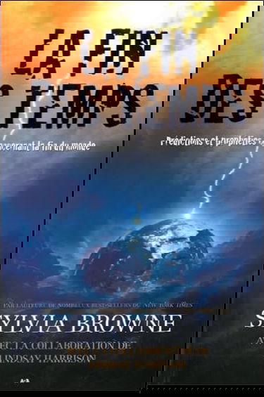 La fin des temps - Prédictions et prophéties...