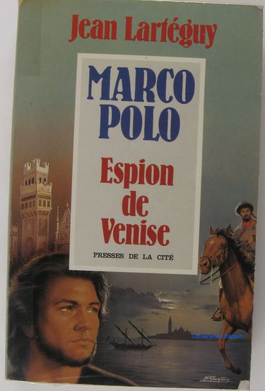 Marco Polo, espion de Venise