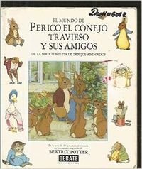 Couverture de El Mundo De Perico El Conejo Travieso Y Sus Amigos par Beatrix Potter