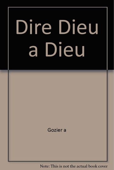 Dire Dieu à Dieu : primauté de la louange