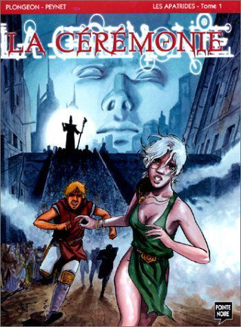 Les apatrides. Vol. 1. La cérémonie